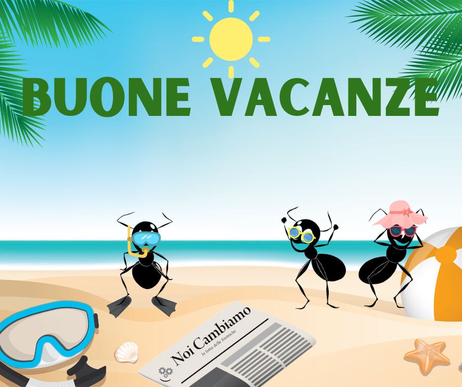 Buone vacanze e buon Ferragosto